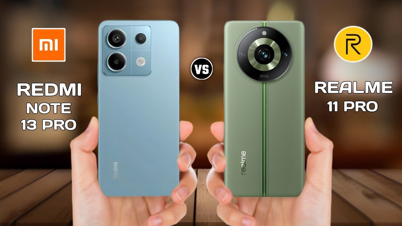 مقارنة بين Redmi Note 13 Pro وRealme 11 Pro+: أيهما الأفضل في 2025؟